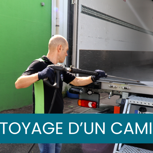 Nettoyage d'un camion avec Thierry